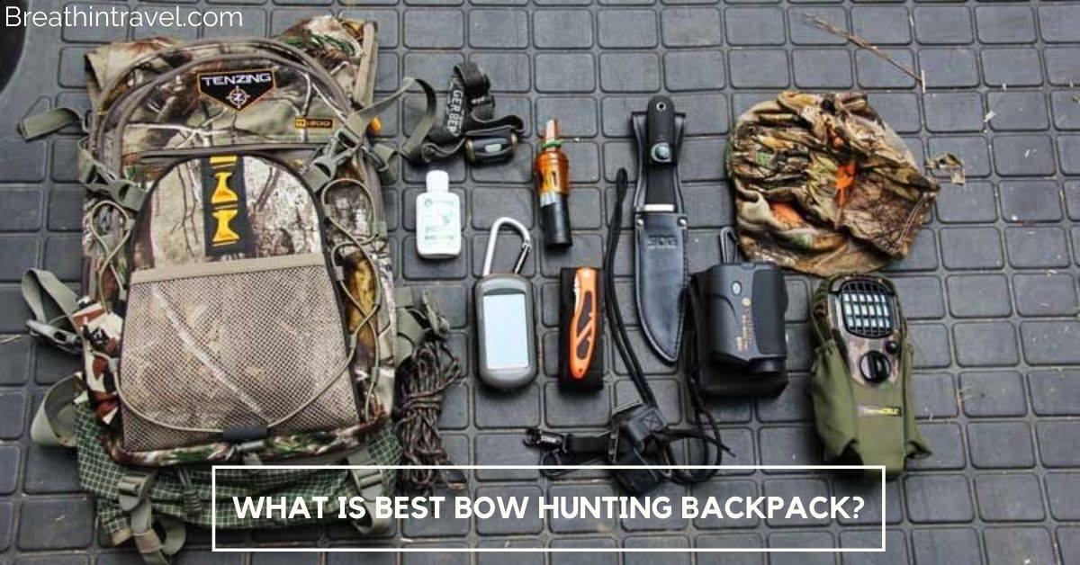 What is best bow hunting backpack? The Ultimate Buyers Guide